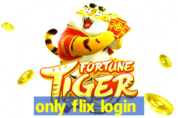 only flix login